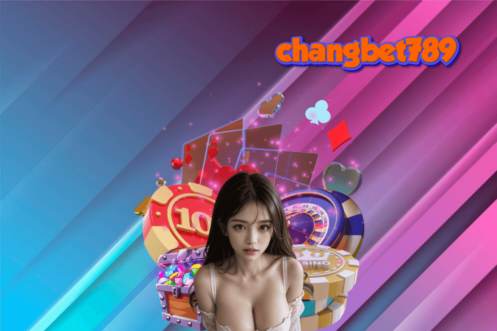 changbet789 สล็อต